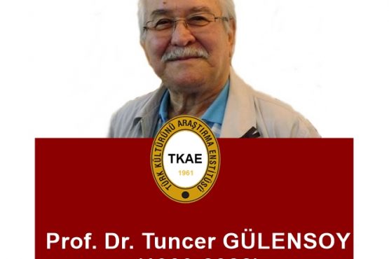 Enstitümüzün Üyelerinden Prof. Dr. Tuncer Gülensoy Vefat Etti