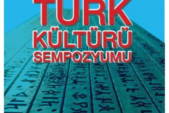 1. Uluslararası Türk Kültürü Sempozyumu Bildiriler Kitabı Yayımlandı